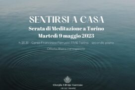<strong>SENTIRSI A CASA: LA PROSSIMA SERATA DI MEDITAZIONE A TORINO</strong>